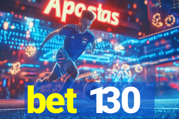 bet 130